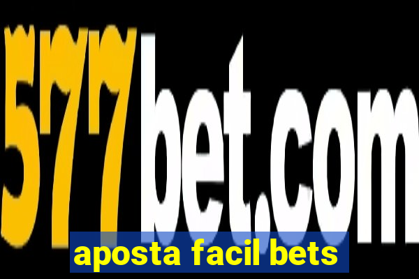 aposta facil bets